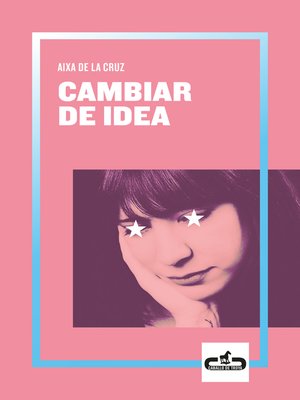 cover image of Cambiar de idea